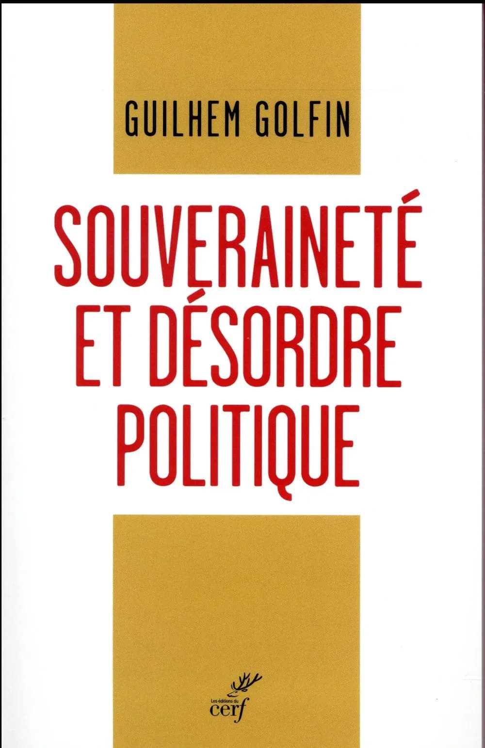 Souveraineté et désordre politique : vaincre le nihilisme