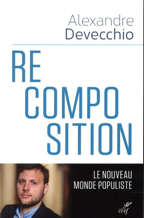 Recomposition : le nouveau monde populiste