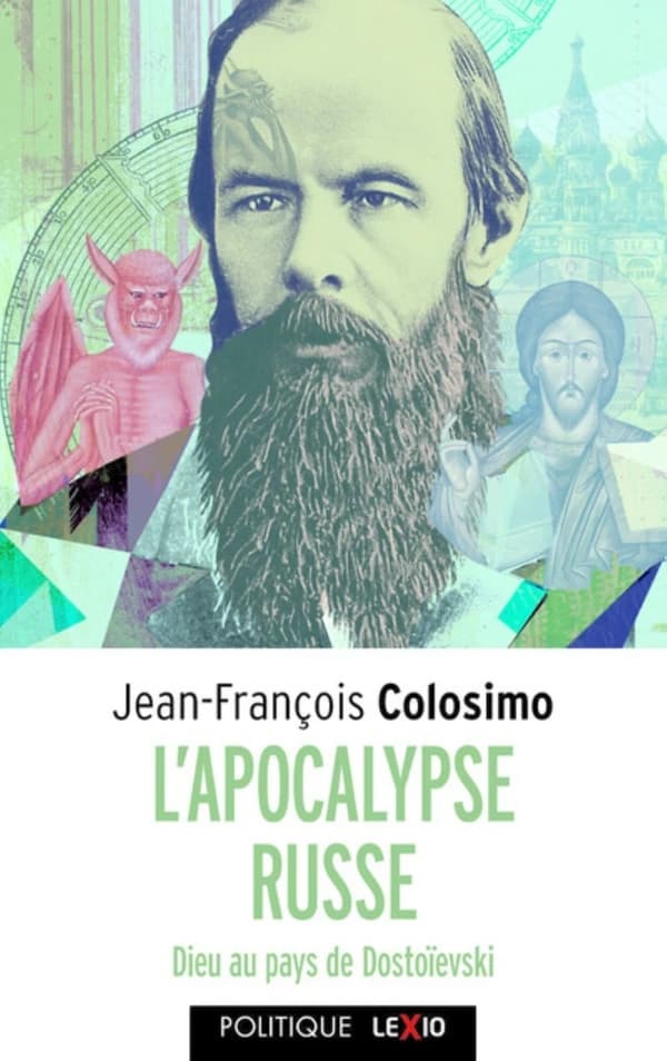 L'apocalypse russe : Dieu au pays de Dostoïevski