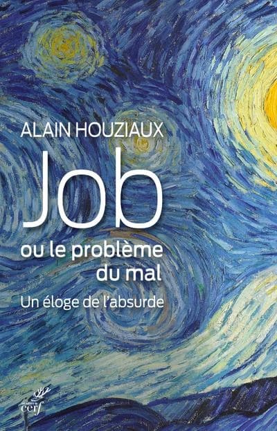 Job et le problème du mal : un éloge de l'absurde