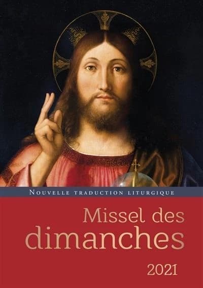 Missel des dimanches 2021 : année liturgique du 29 novembre 2020 au 27 novembre 2021 : lectures de l'année B