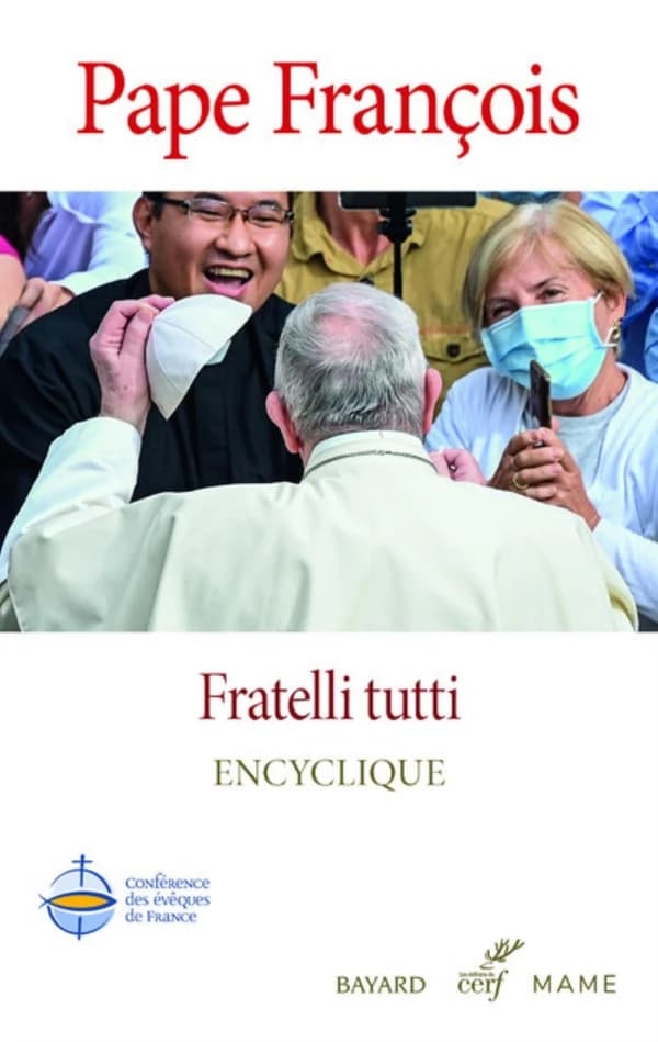 "Fratelli tutti" : sur la fraternité et l'amitié sociale : lettre encyclique