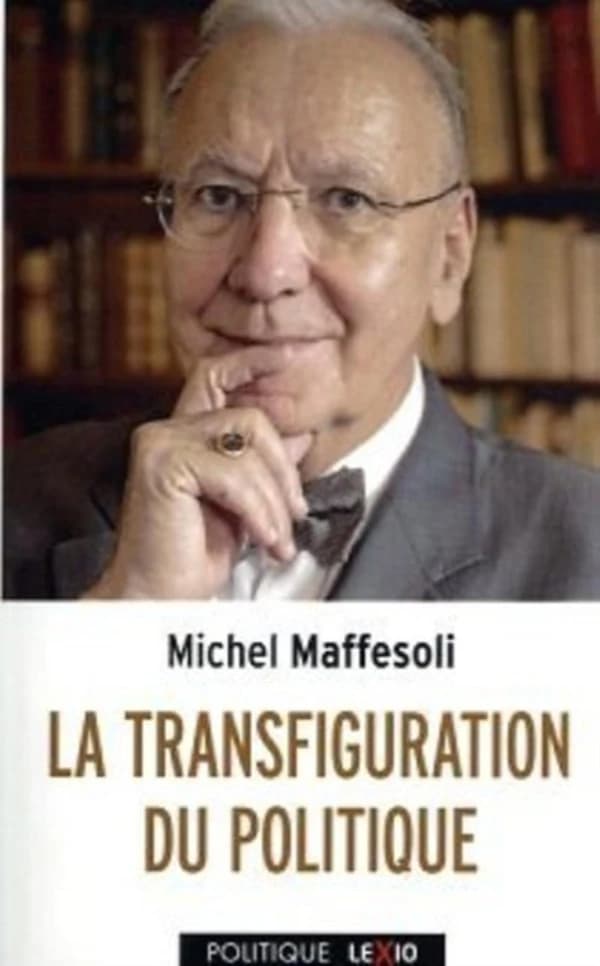 La transfiguration du politique : la tribalisation du monde postmoderne (4e éd.) Michel Maffesoli