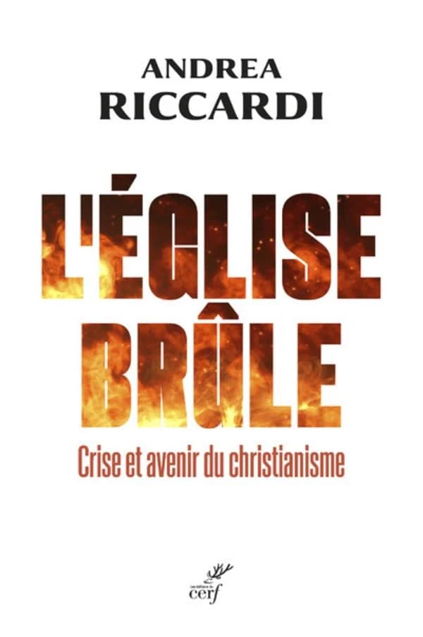L'Église brûle : crise et avenir du christianisme