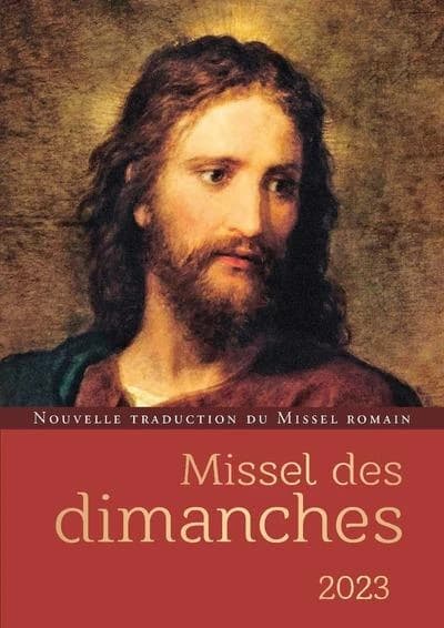 Missel du dimanche 2023 : année liturgique A : du 27 novembre 2022 au 2 décembre 2023 : lectures de l'année A