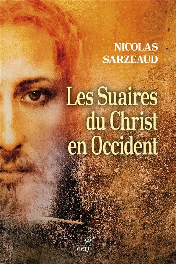 Les suaires du Christ en Occident : du Moyen âge à nos jours