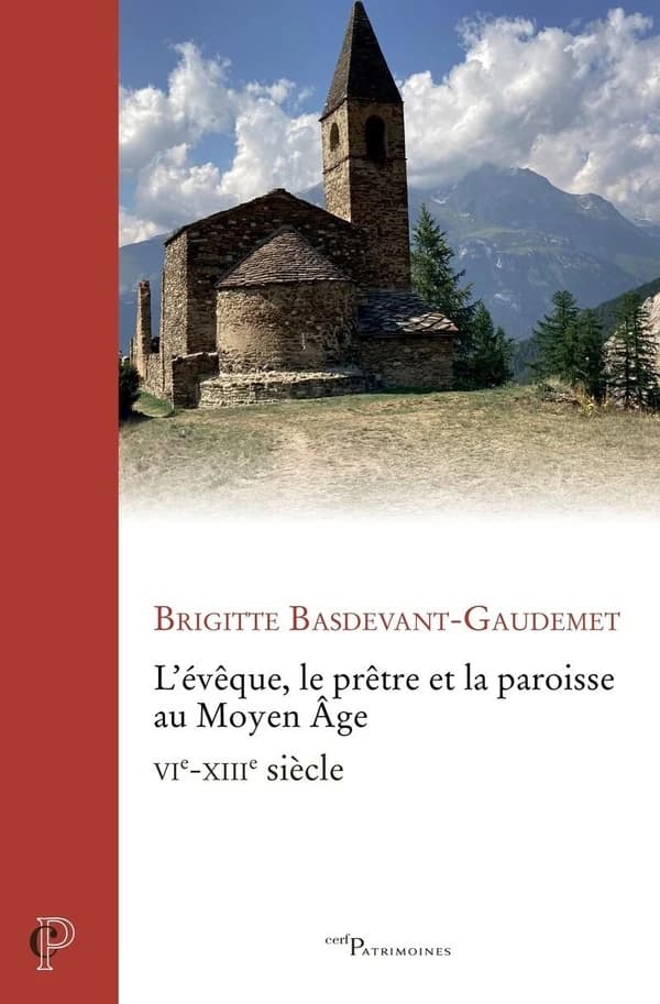 L'évêque, le prêtre et la paroisse au Moyen âge : VIe-XIIIe siècle