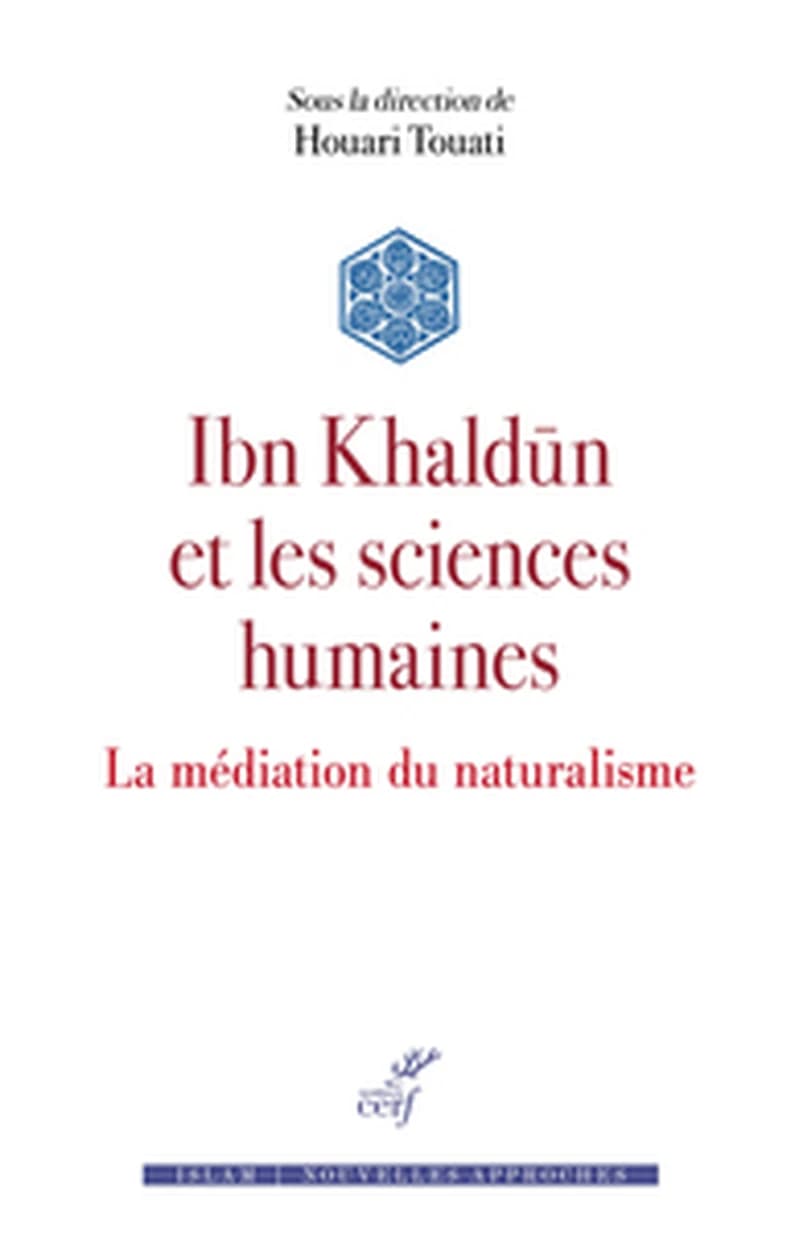 Ibn Khaldūn et les sciences humaines : la médiation du naturalisme