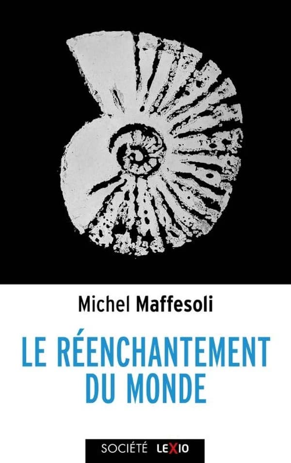 Le réenchantement du monde : une éthique pour notre temps (Nouvelle édition)