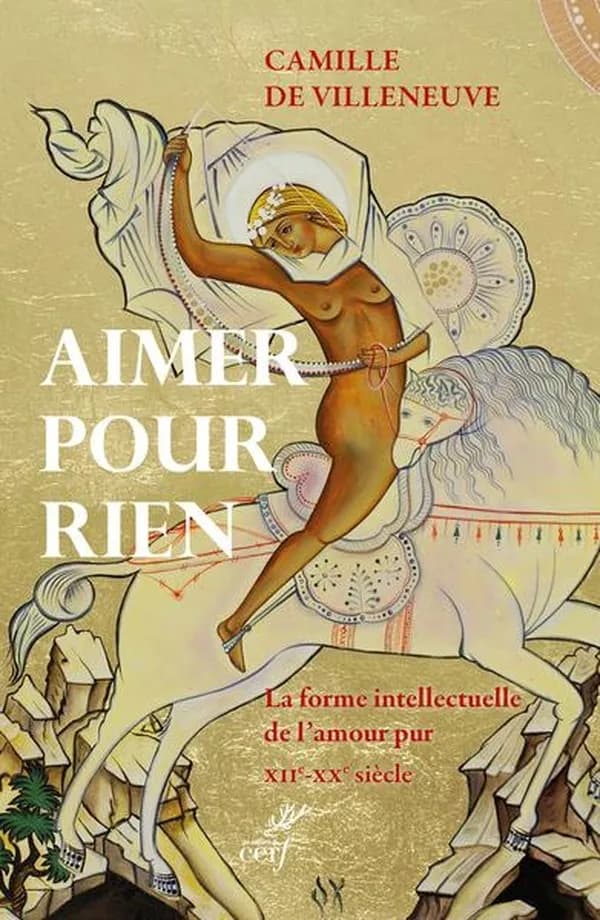 Aimer pour rien : la forme intellectuelle de l'amour pur, XIIe-XXe siècle