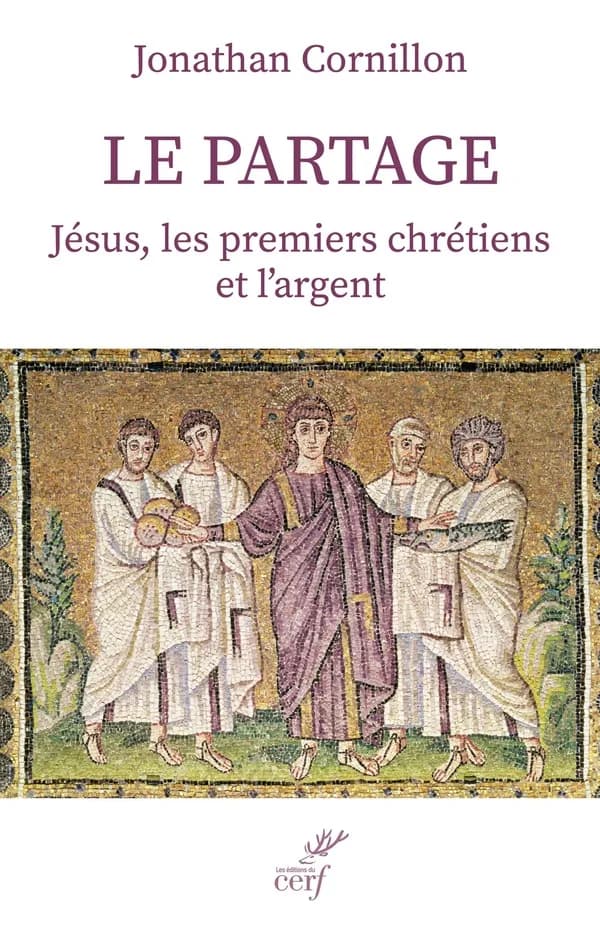 Le partage : Jésus, les premiers chrétiens et l'argent