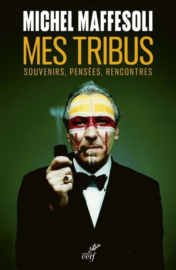 Mes tribus : souvenirs, pensées, rencontres