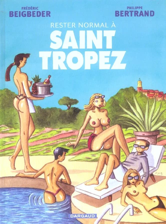 Rester normal à Saint-Tropez