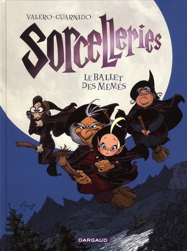 Sorcelleries, Tome 1 : Le ballet des mémés