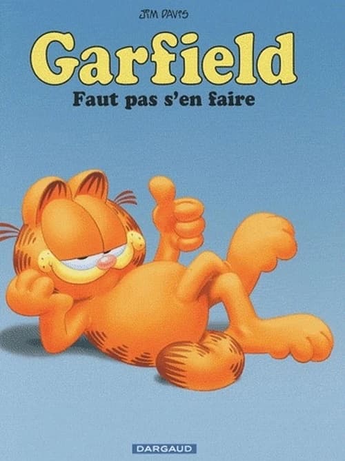 Faut pas s'en faire (Nouv. éd.) Jim Davis