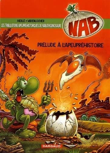 NAB ; les tribulations apeupréhistoriques de Nabuchodinosaure Tome 1 : prélude à l'apeupréhistoire