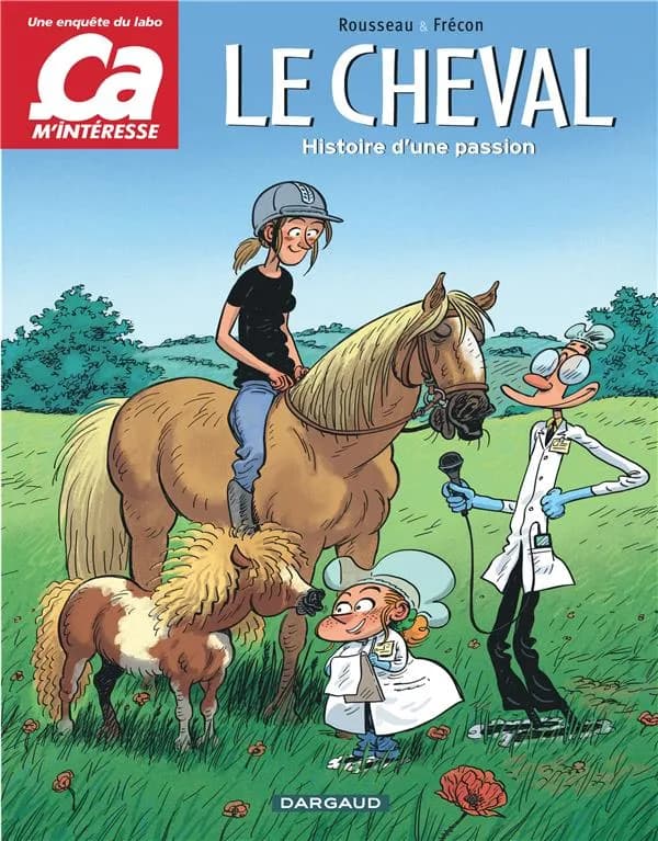 Le cheval : histoire d'une passion