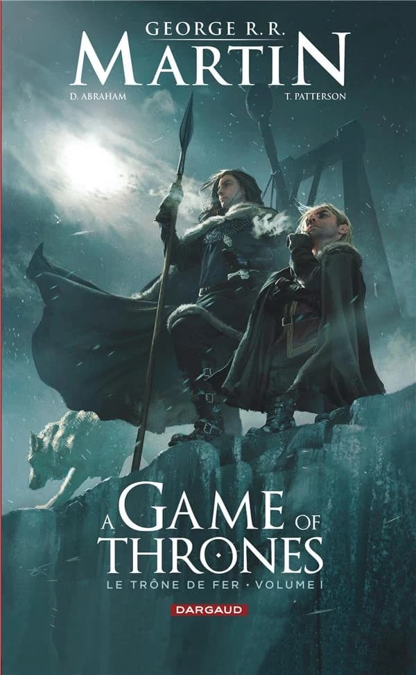 A game of thrones : le trône de fer. Volume 1