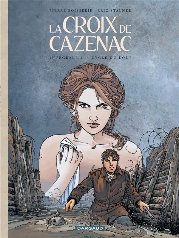 La croix de Cazenac : l'intégrale du cycle du loup