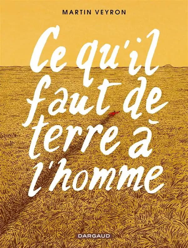 Ce qu'il faut de terre à l'homme - tome 0 - Ce qu'il faut de terre à l'homme
