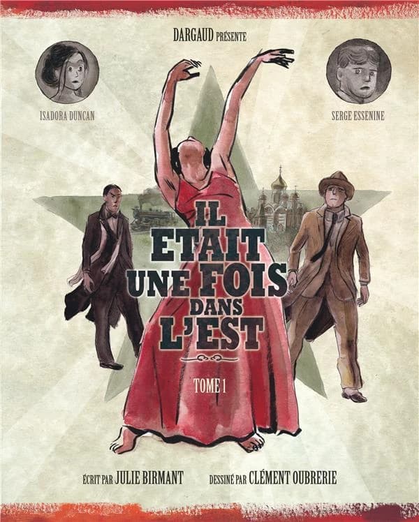 Il était une fois dans l'Est. Tome 1