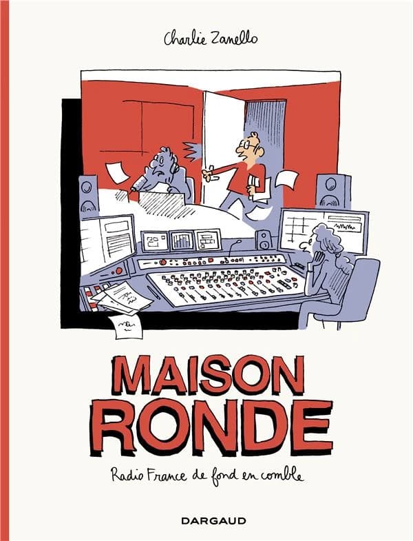 Maison ronde : Radio France de fond en comble