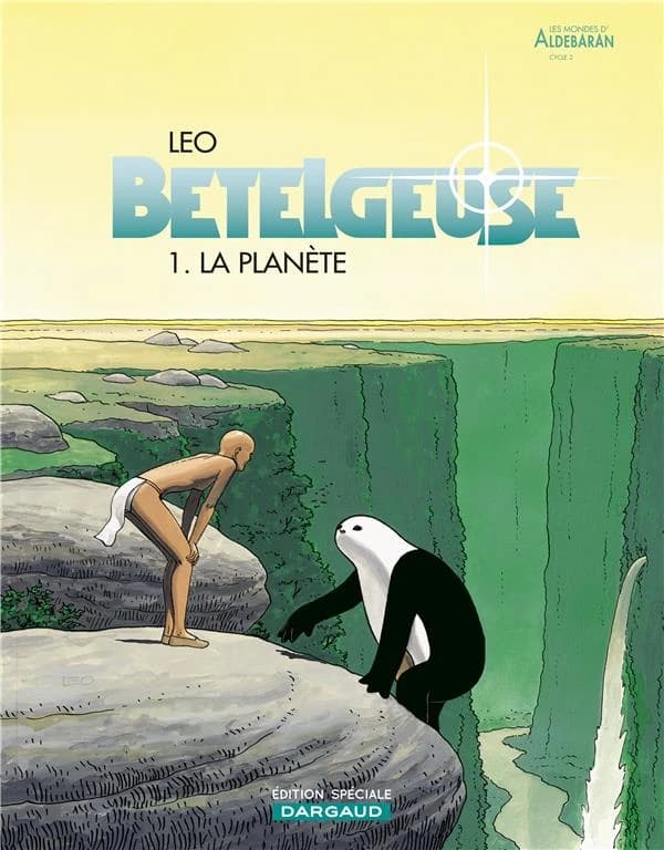 Bételgeuse, tome 1 : La planète