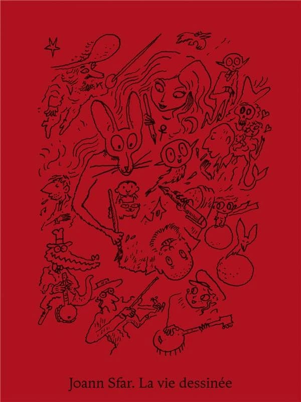 Joann Sfar, La vie dessinée : [exposition, Paris, Musée d'art et d'histoire du judaïsme, 12 octobre 2023-12 mai 2024]