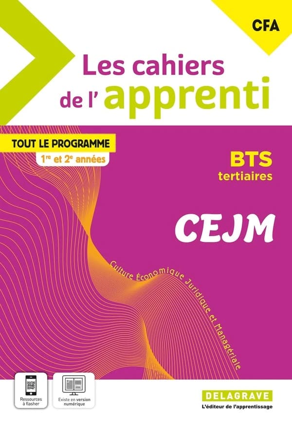 Les cahiers de l'apprenti : Les cahiers de l'apprenti Culture économique, juridique et managériale (CEJM) : 1ère et 2ème année BTS ; Pochette élève (édition 2025)