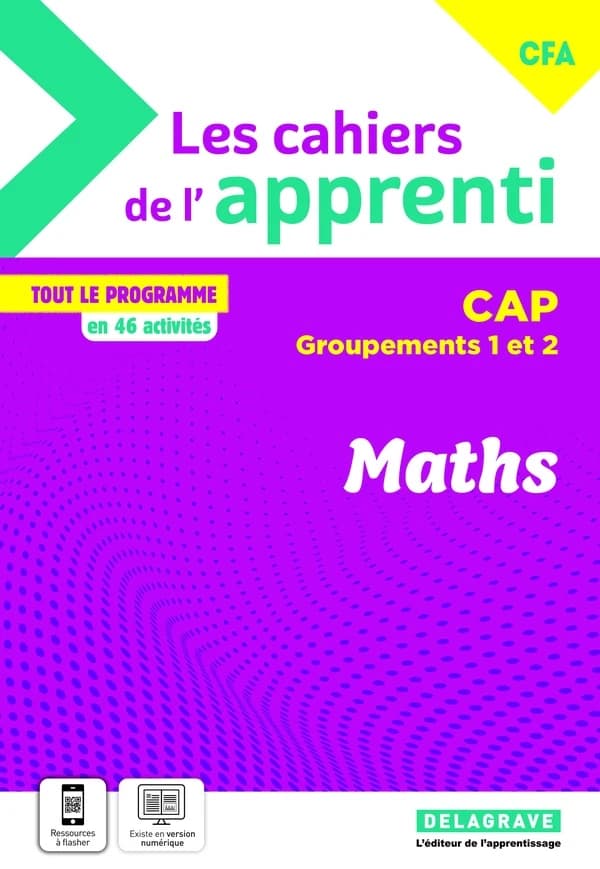 Maths CAP groupements 1 et 2 Les cahiers de l'apprenti