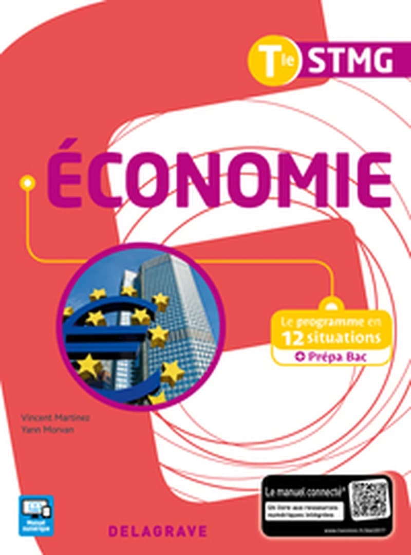 Économie : Tle STMG : le programme en 12 situations + prépa bac