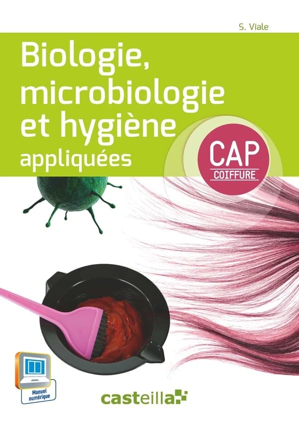 Biologie, microbiologie et hygiène appliquées ; CAP coiffure ; livre de l'élève (édition 2015)