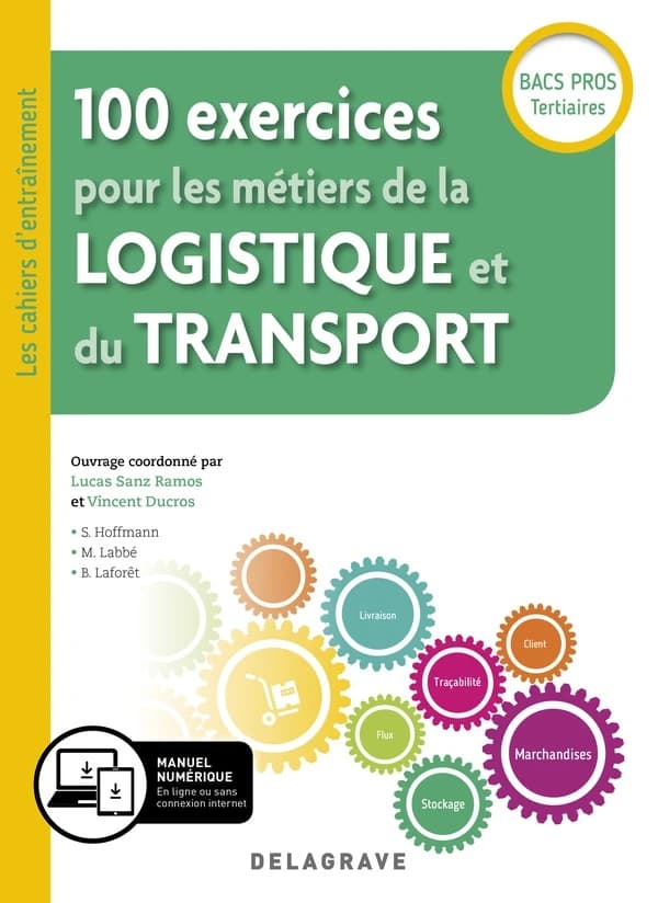 100 exercices pour les métiers de la logistique et du transport Bac pro