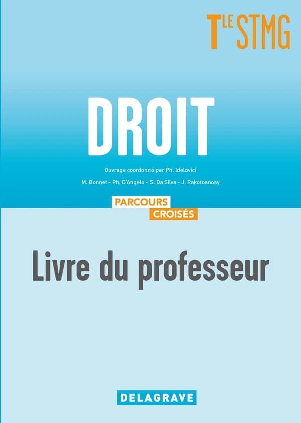 Parcours croisés : droit ; terminale STMG ; livre du professeur (édition 2020)