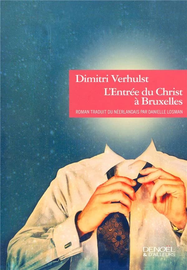 L'entrée du Christ à Bruxelles : roman