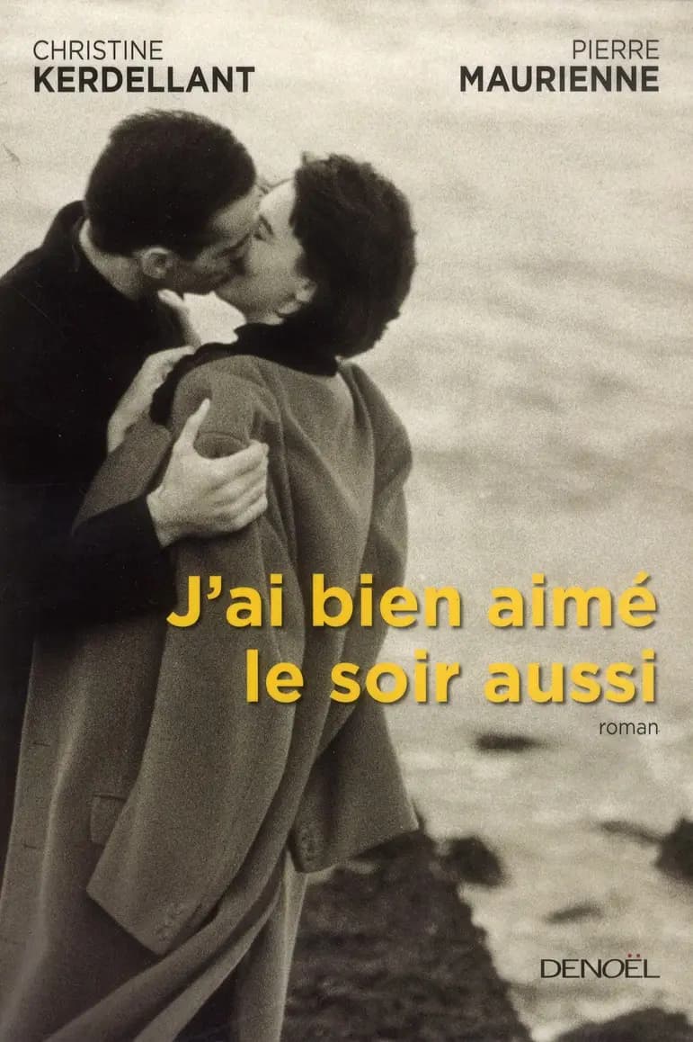 J'ai bien aimé le soir aussi : roman à quatre mains