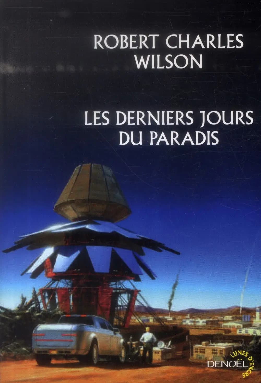 Les derniers jours du paradis : roman