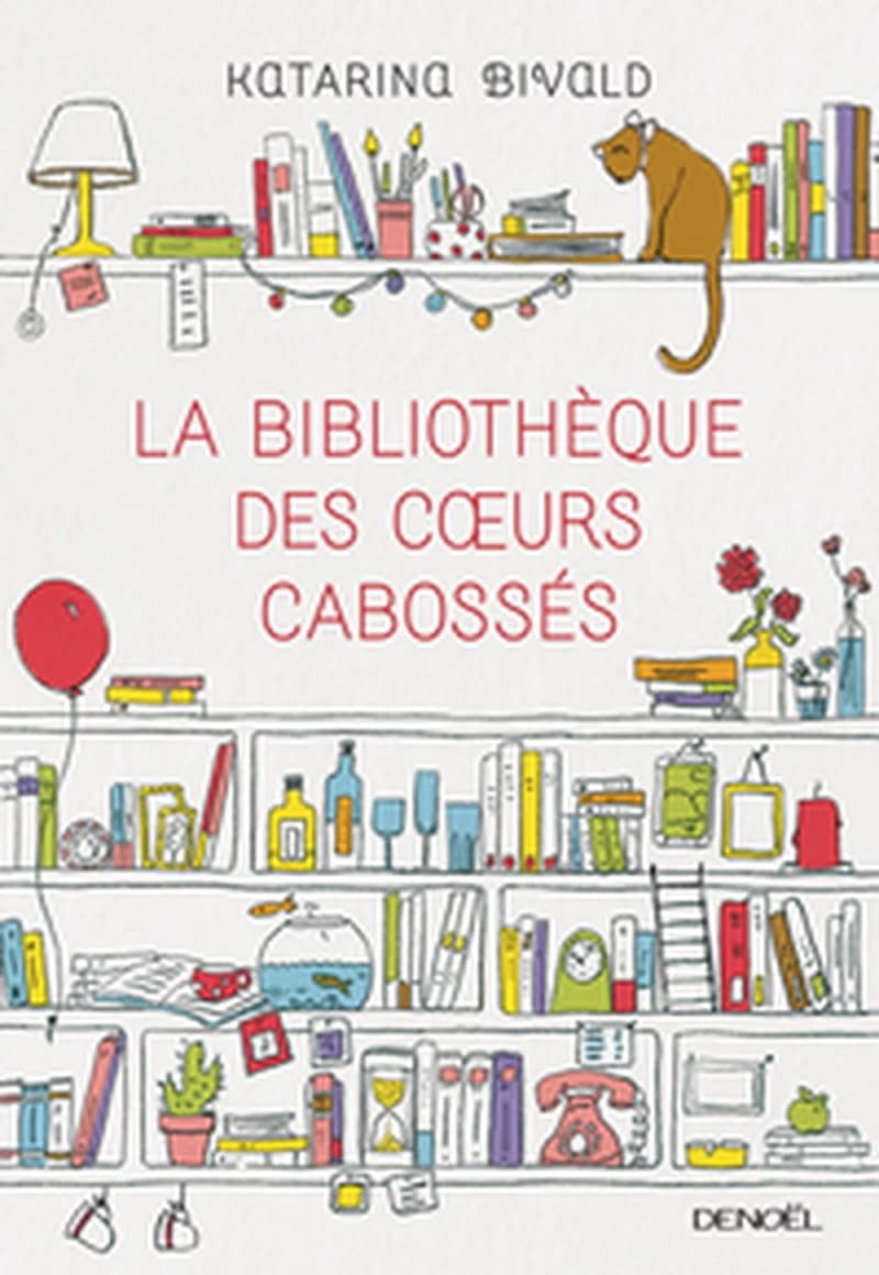 La bibliothèque des coeurs cabossés : roman