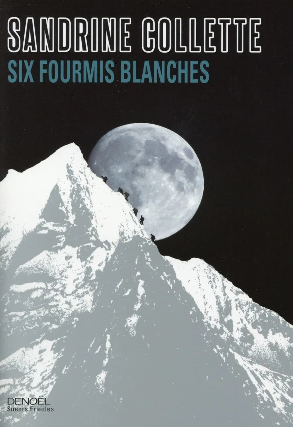 Six fourmis blanches : roman