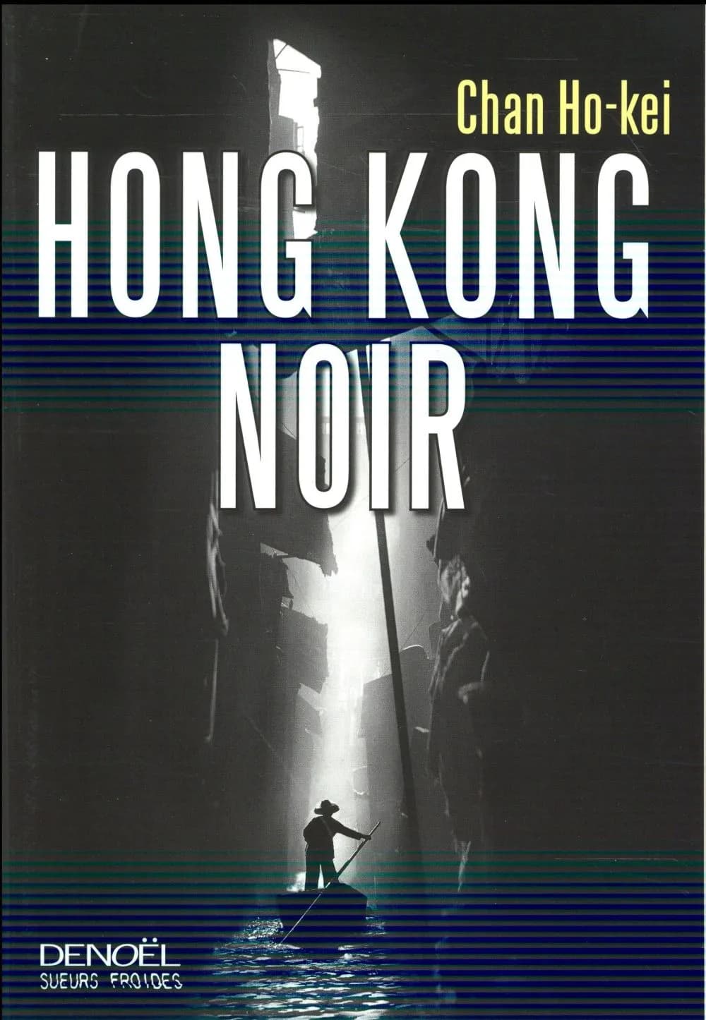 Hong Kong noir : roman