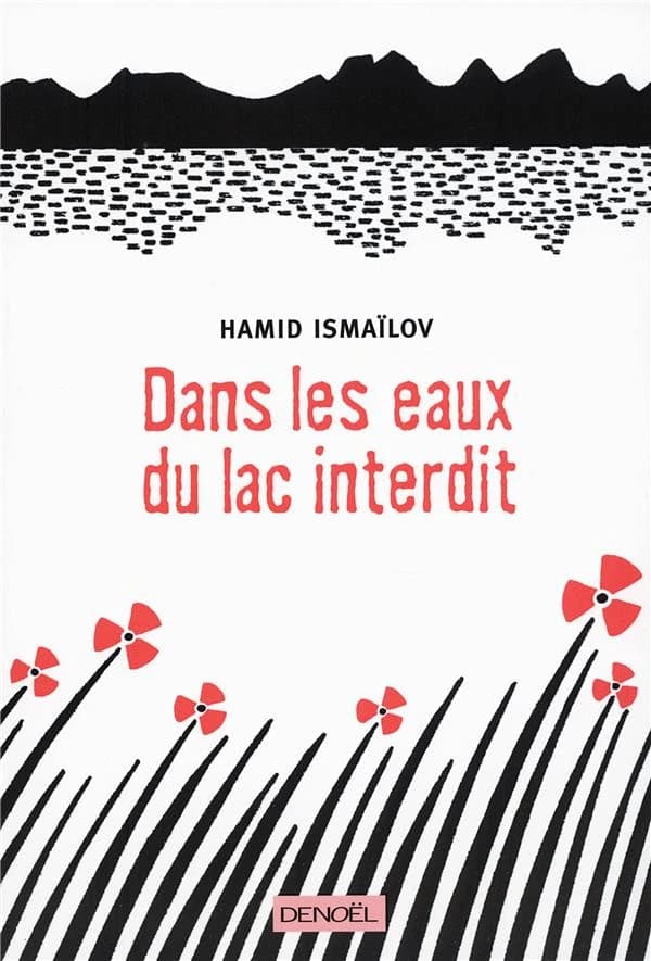 Dans les eaux du lac interdit : roman