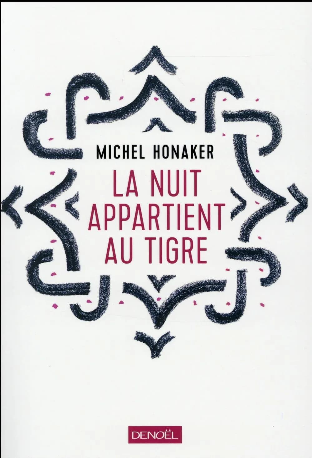 La nuit appartient au tigre : roman