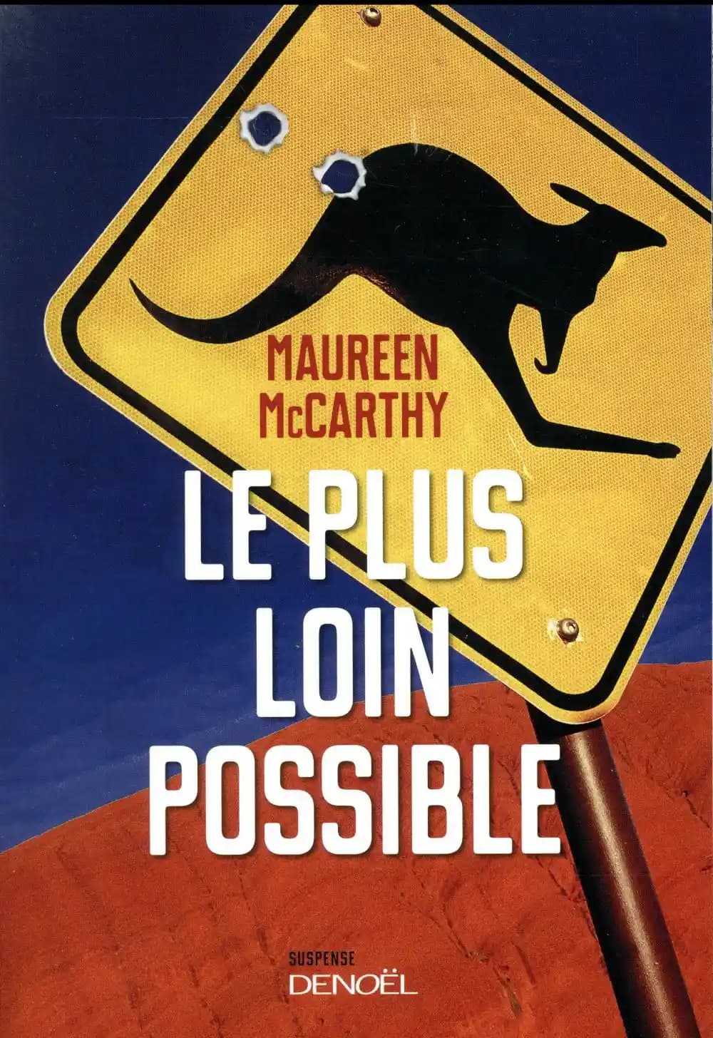 Le plus loin possible : roman