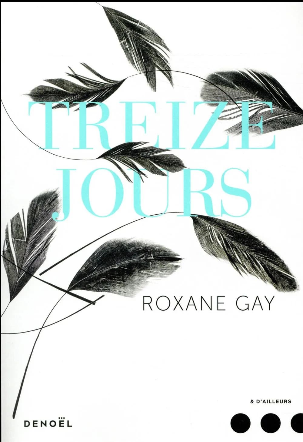 Treize jours : roman