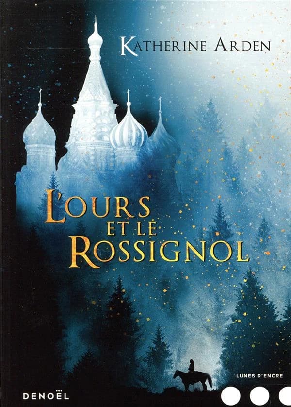 L'ours et le rossignol : roman