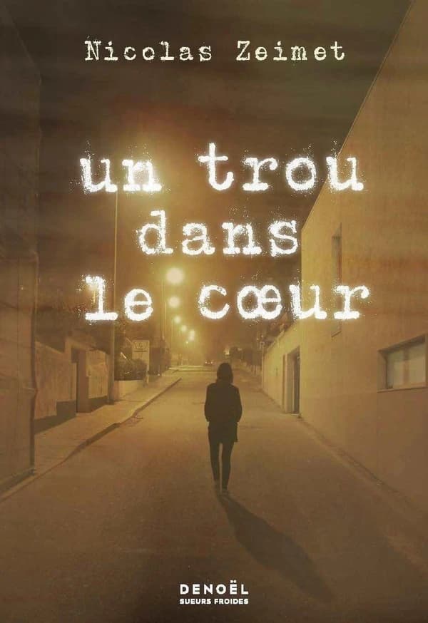 Un trou dans le coeur : roman