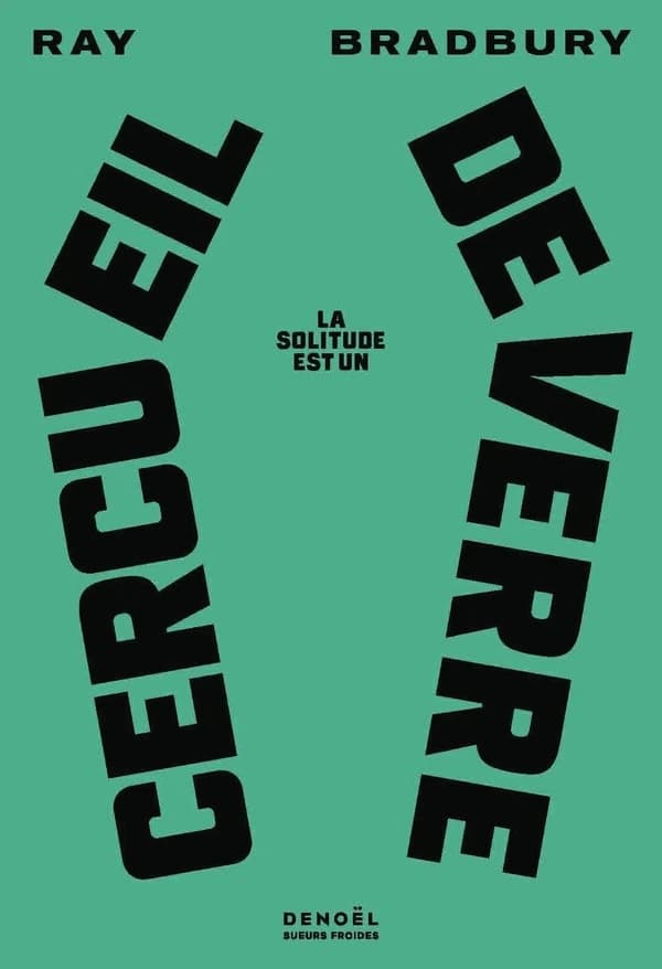 La solitude est un cercueil de verre : roman
