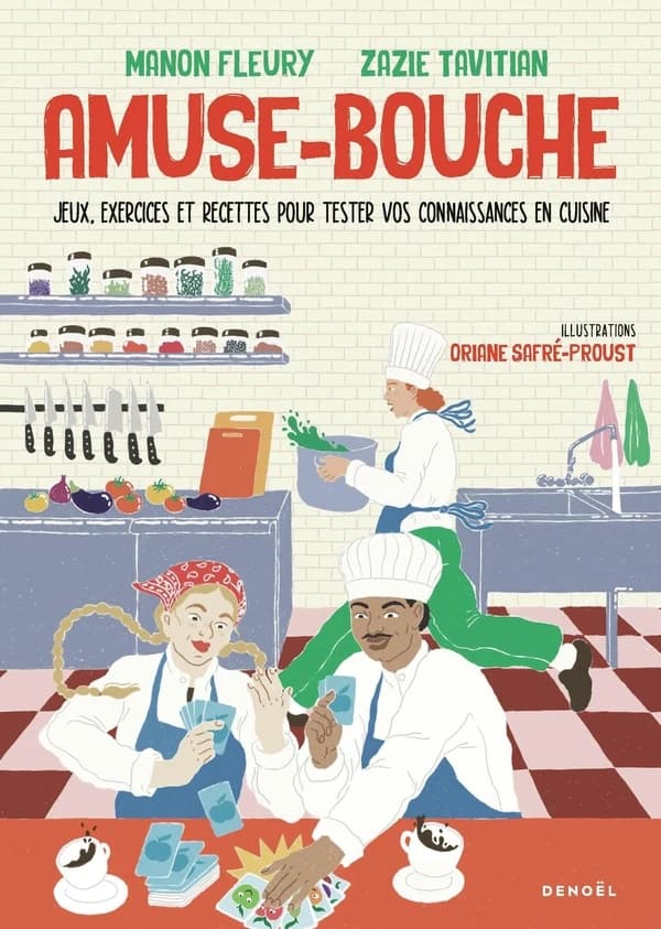 Amuse-bouche : jeux, exercices et recettes pour tester vos connaissances en cuisine