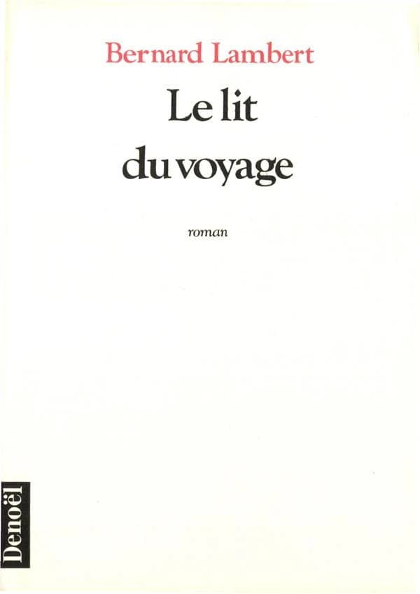 Le Lit du voyage : roman