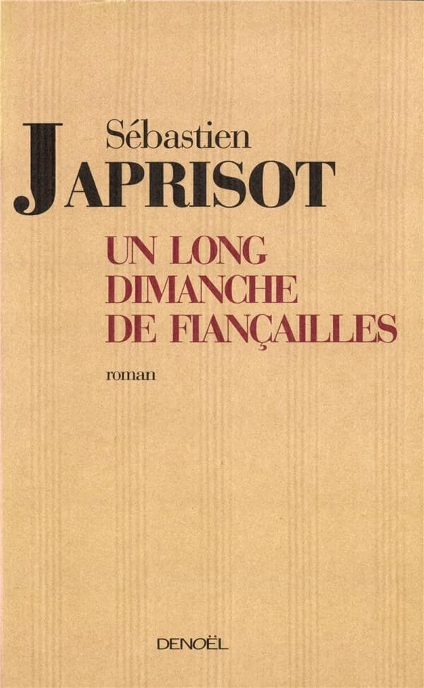 Un long dimanche de fiançailles : roman